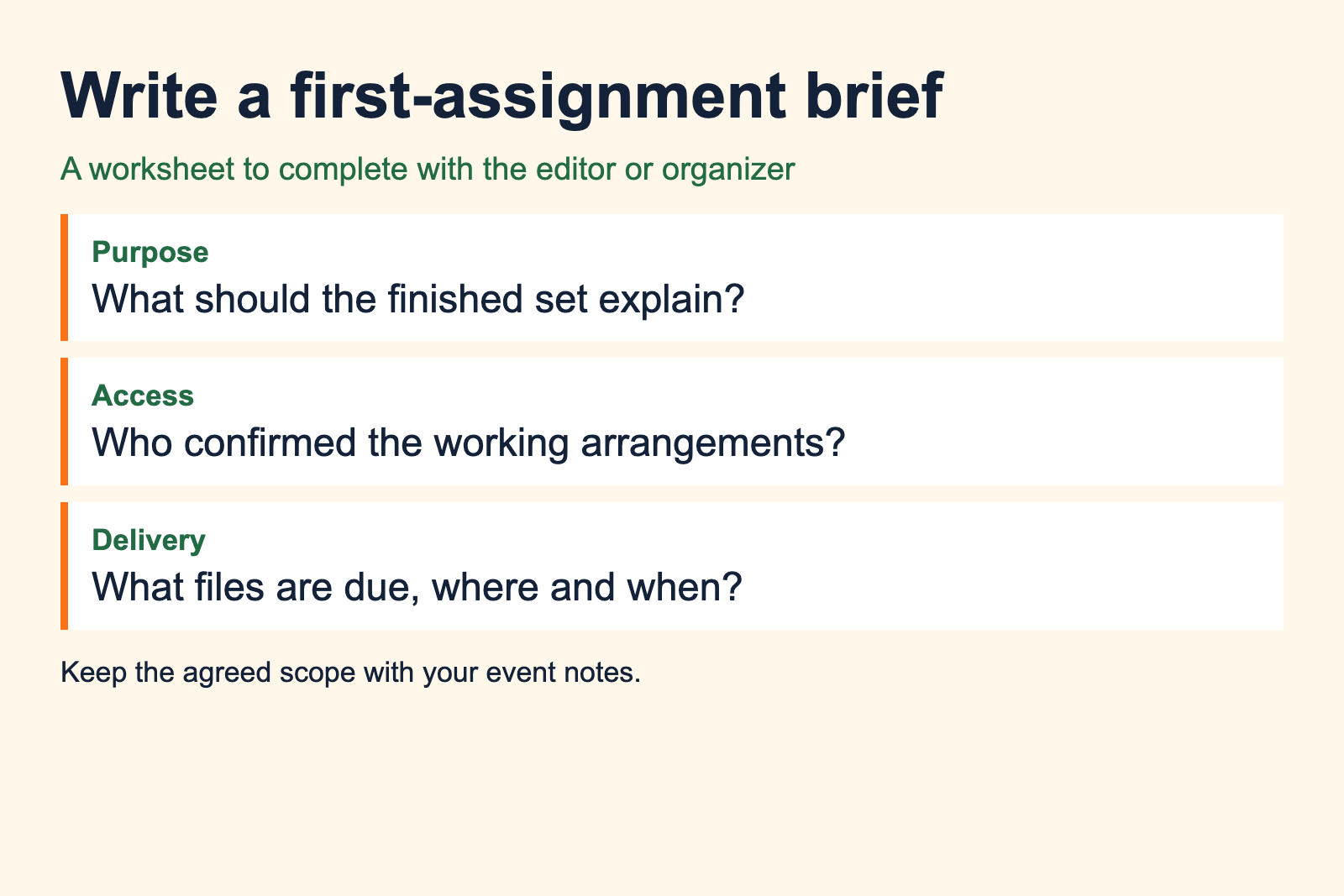 First-assignment worksheet asks for purpose, access arrangements and delivery details