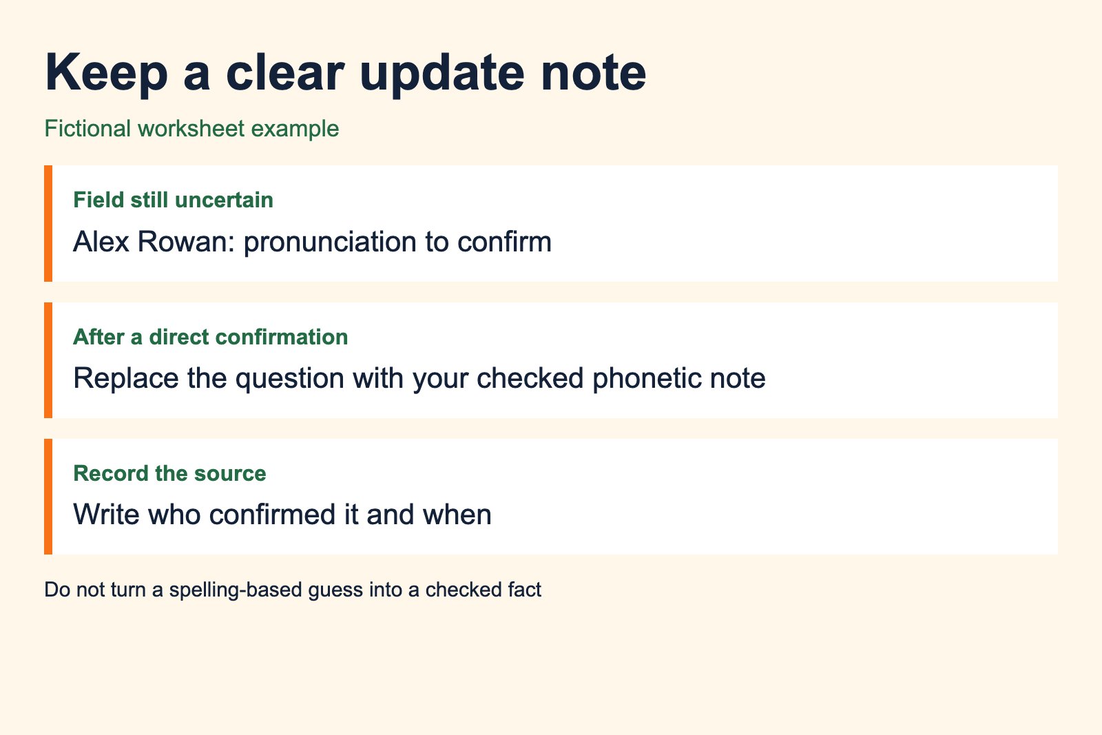 Update example replaces an uncertain pronunciation with a confirmed note and records who supplied it