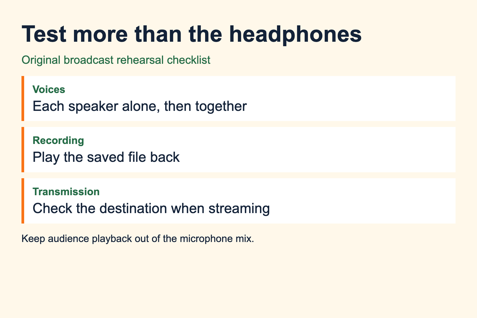 Rehearsal checklist tests each voice, the saved recording and the stream destination